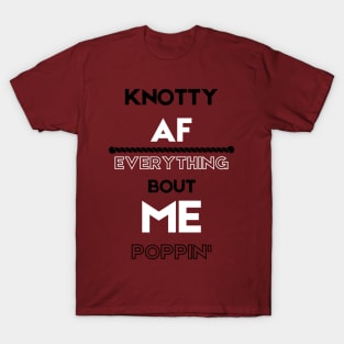 Knotty AF T-Shirt